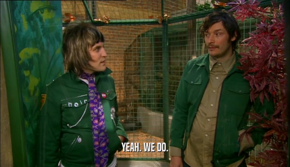 YEAH. WE DO.  