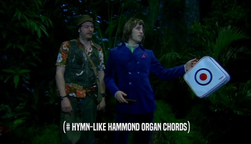 (# HYMN-LIKE HAMMOND ORGAN CHORDS)  