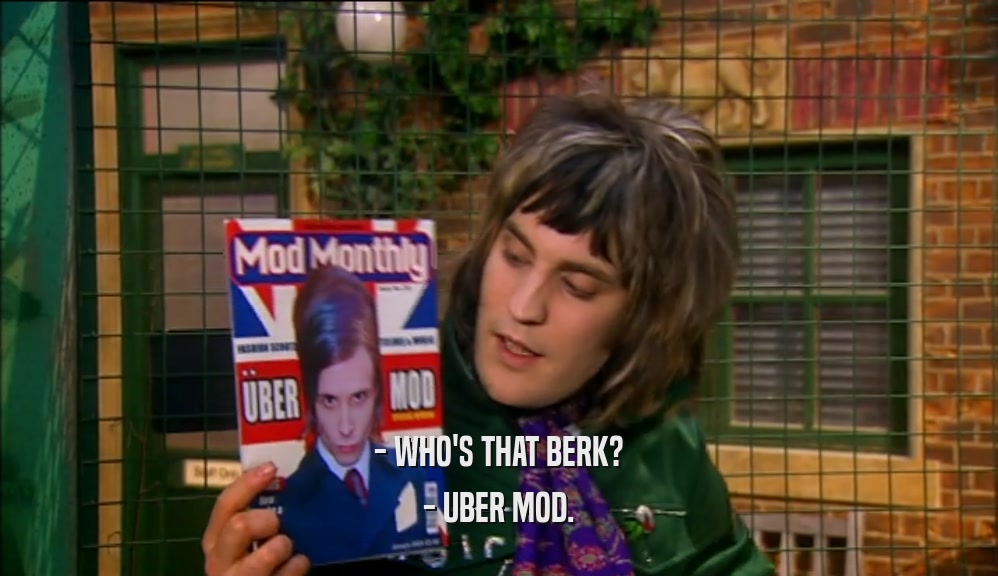 - WHO'S THAT BERK? - UBER MOD. 