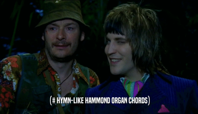 (# HYMN-LIKE HAMMOND ORGAN CHORDS)  