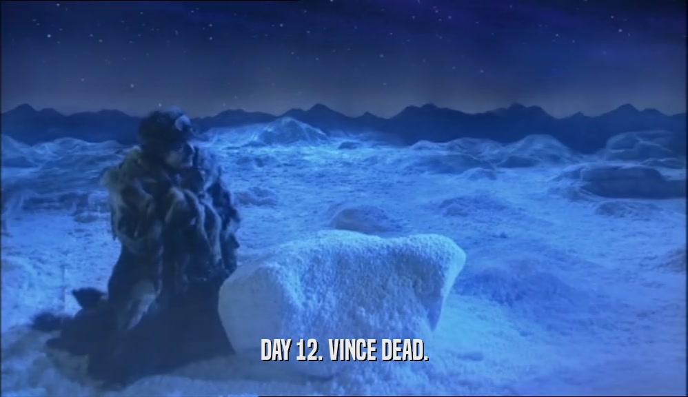 DAY 12. VINCE DEAD.
  