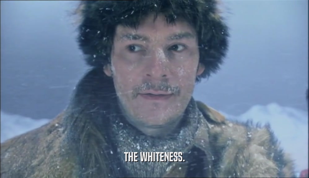 THE WHITENESS.  