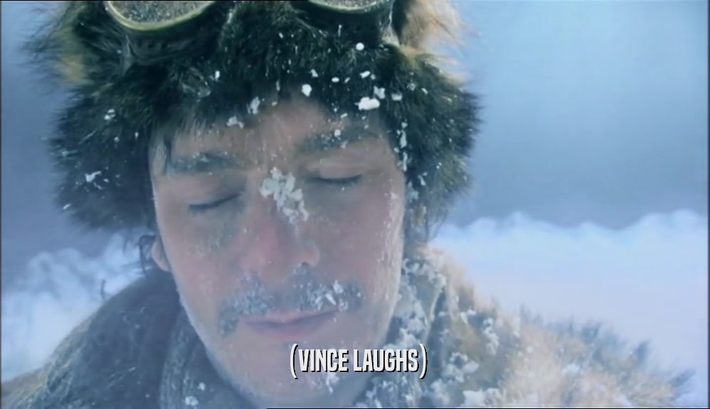 (VINCE LAUGHS)  