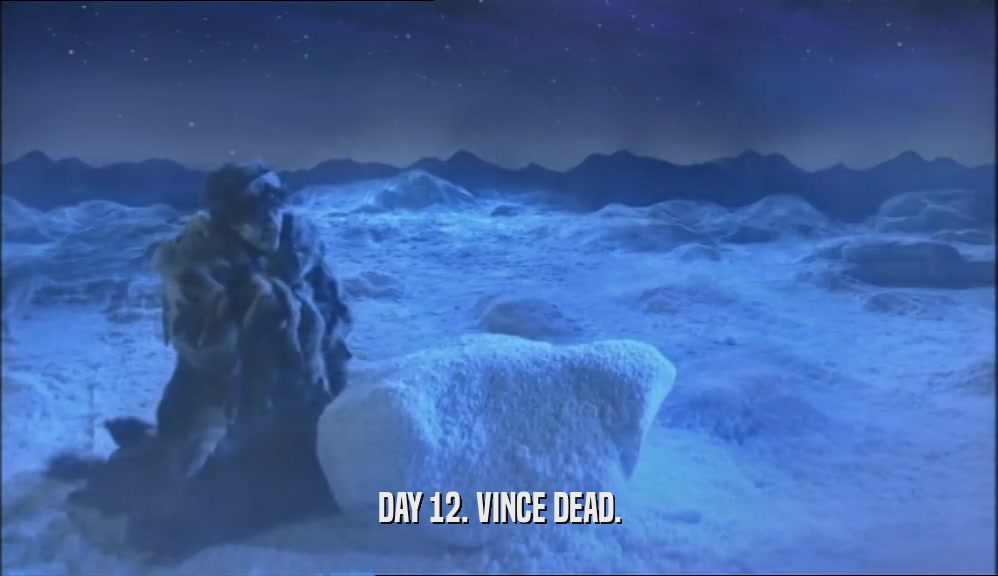 DAY 12. VINCE DEAD.
  