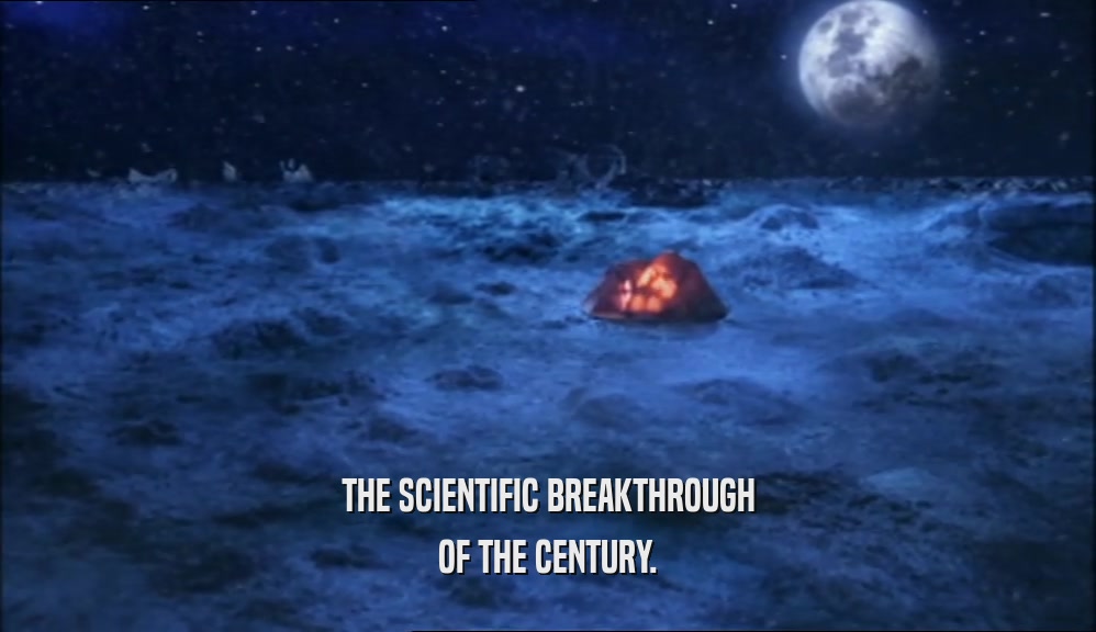THE SCIENTIFIC BREAKTHROUGH OF THE CENTURY. 