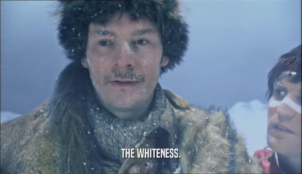 THE WHITENESS.  