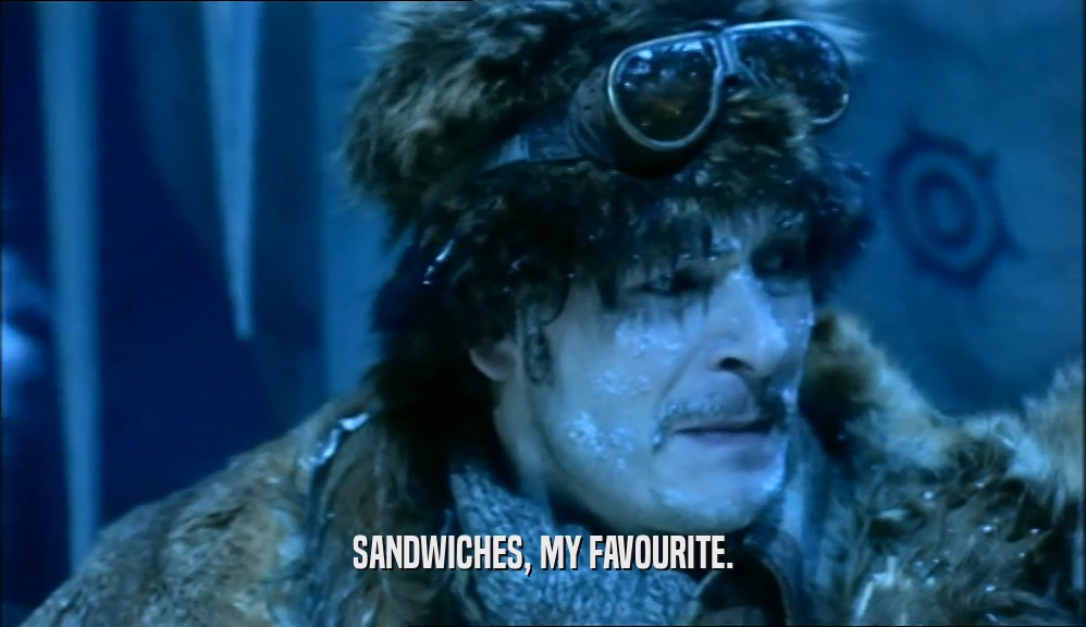 SANDWICHES, MY FAVOURITE.  
