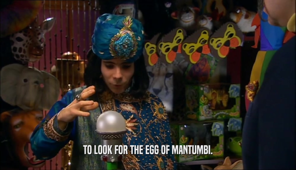 TO LOOK FOR THE EGG OF MANTUMBI.  