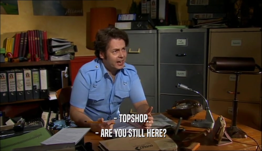 - TOPSHOP. - ARE YOU STILL HERE? 