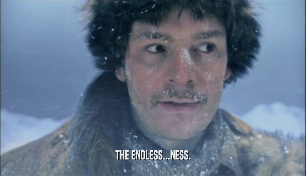 THE ENDLESS...NESS.  