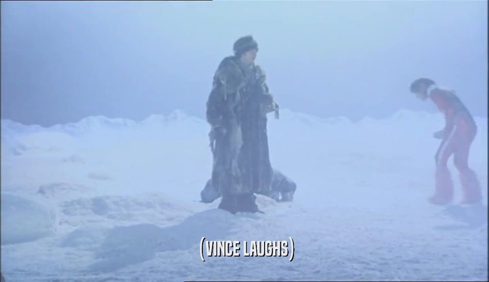 (VINCE LAUGHS)  