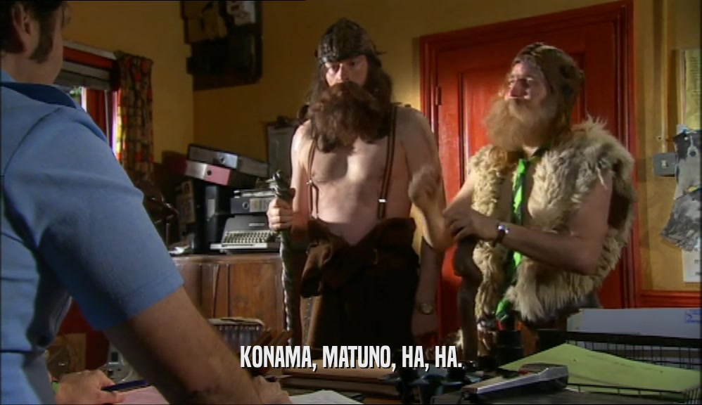KONAMA, MATUNO, HA, HA.  