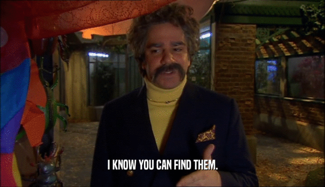 I KNOW YOU CAN FIND THEM.  