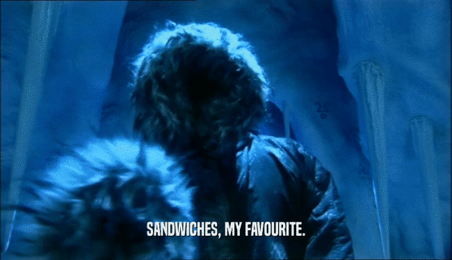 SANDWICHES, MY FAVOURITE.  