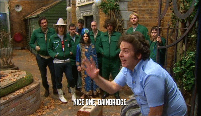 NICE ONE, BAINBRIDGE.  