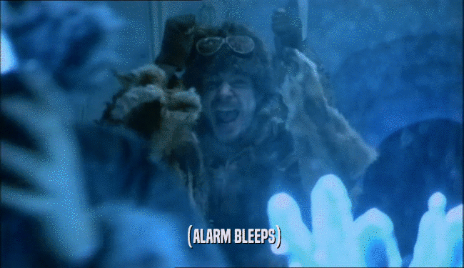 (ALARM BLEEPS)  