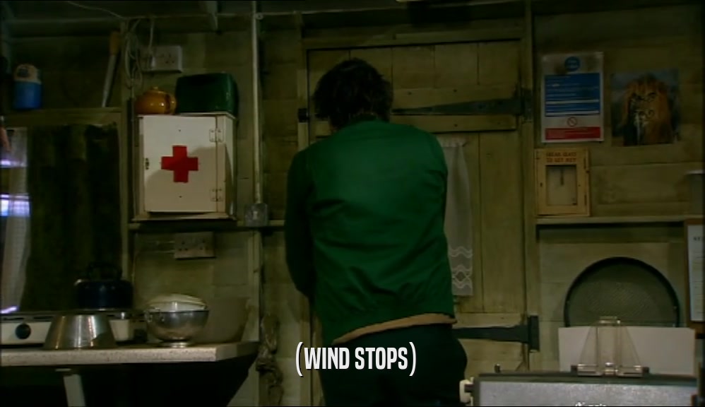 (WIND STOPS)  