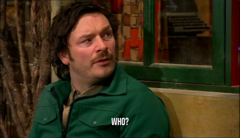 WHO?  