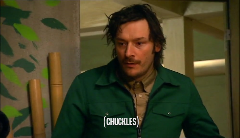 (CHUCKLES)  