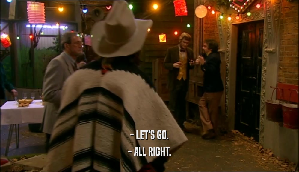 - LET'S GO. - ALL RIGHT. 