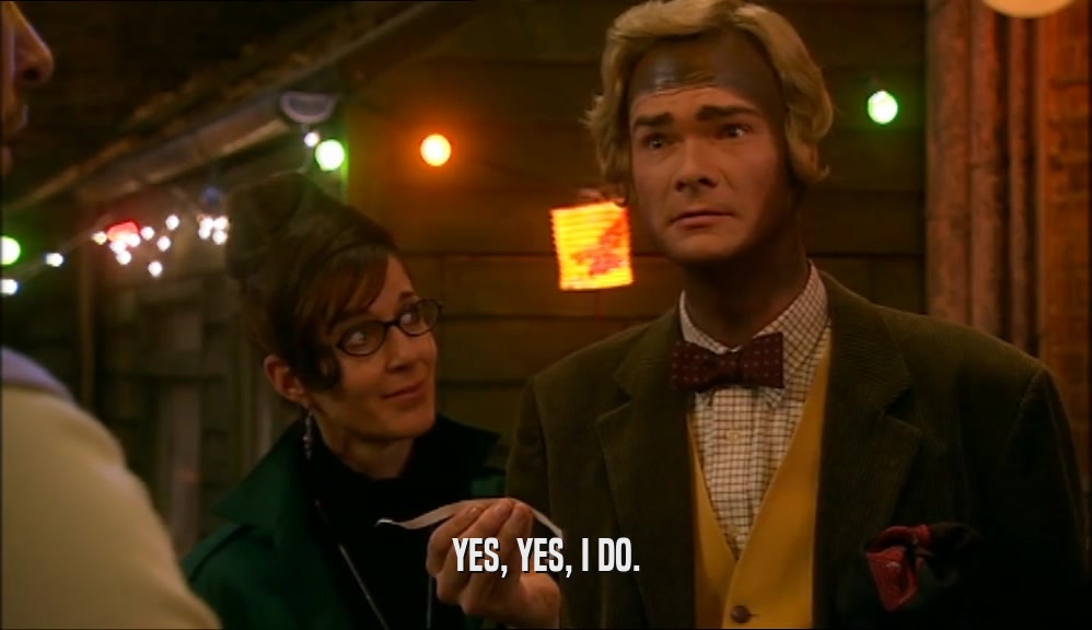 YES, YES, I DO.  