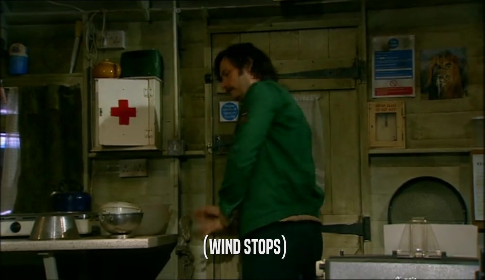 (WIND STOPS)  