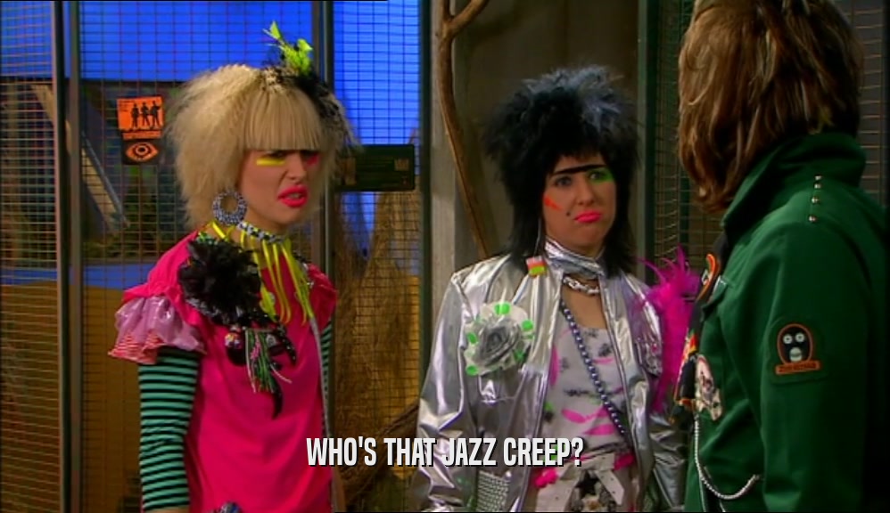 WHO'S THAT JAZZ CREEP?  