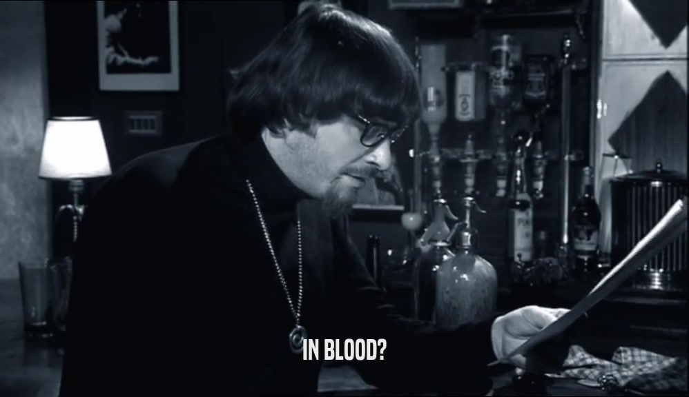 IN BLOOD?  
