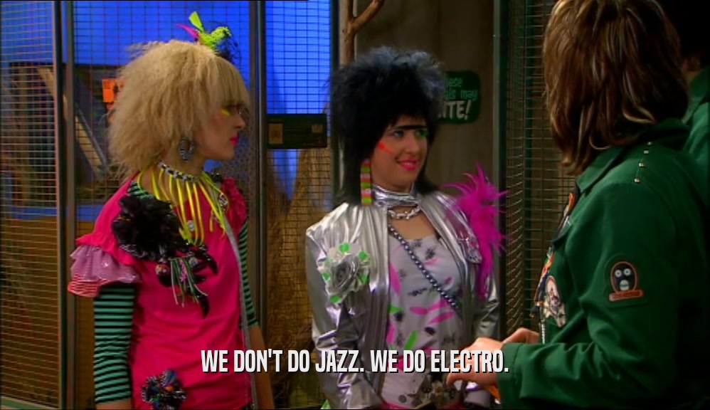 WE DON'T DO JAZZ. WE DO ELECTRO.  