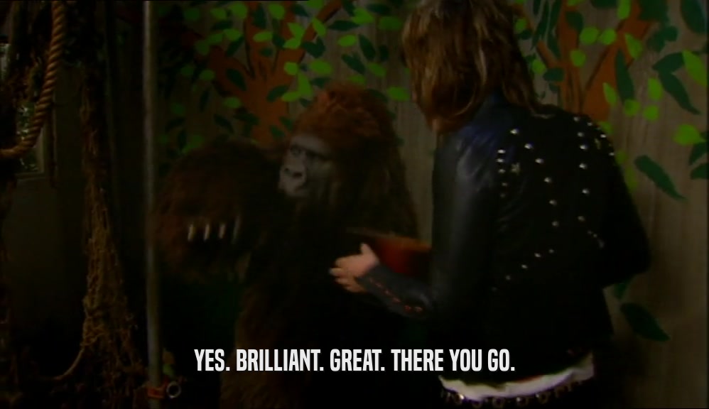 YES. BRILLIANT. GREAT. THERE YOU GO.  