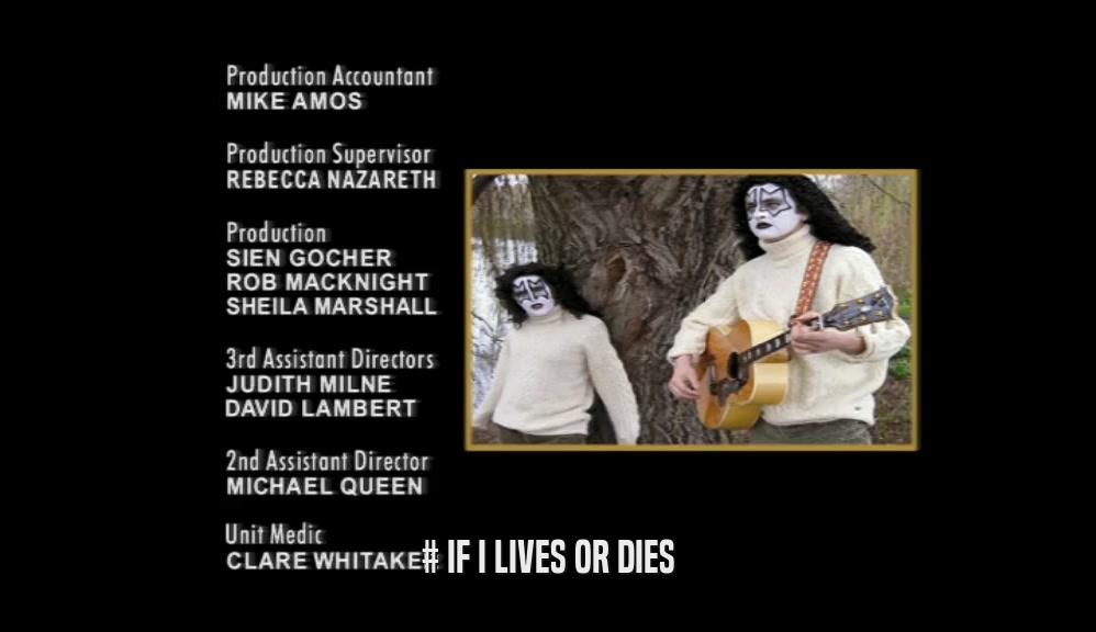 # IF I LIVES OR DIES  