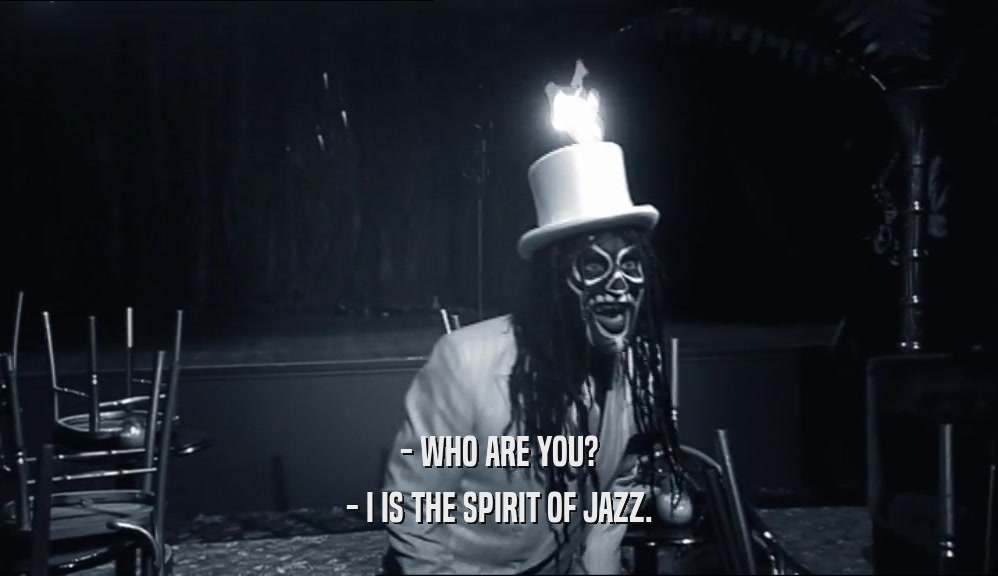 - WHO ARE YOU? - I IS THE SPIRIT OF JAZZ. 