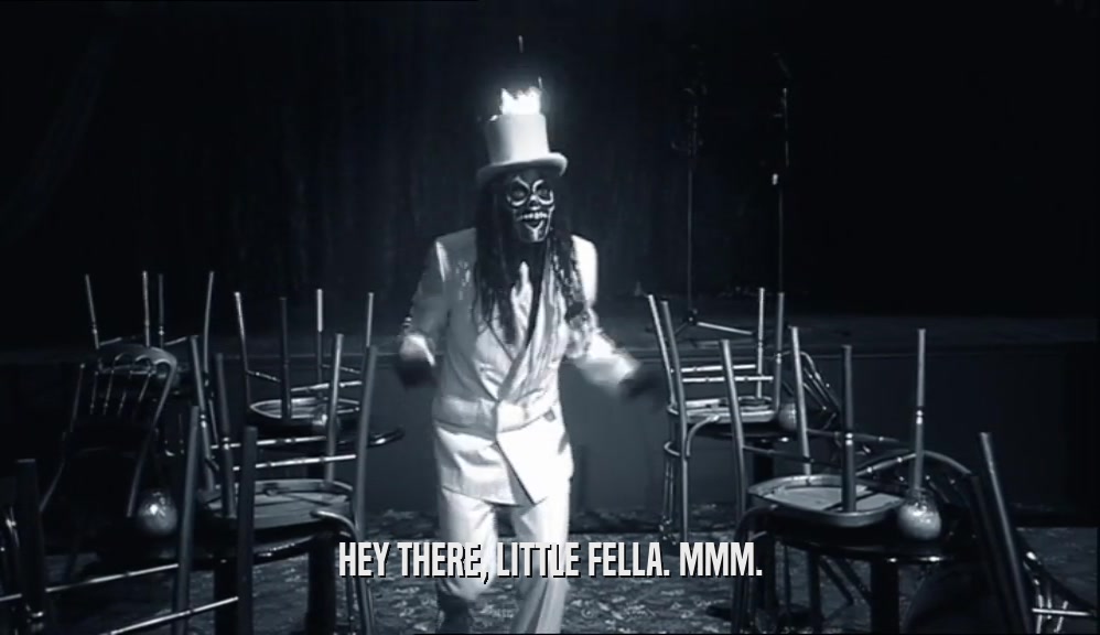 HEY THERE, LITTLE FELLA. MMM.  