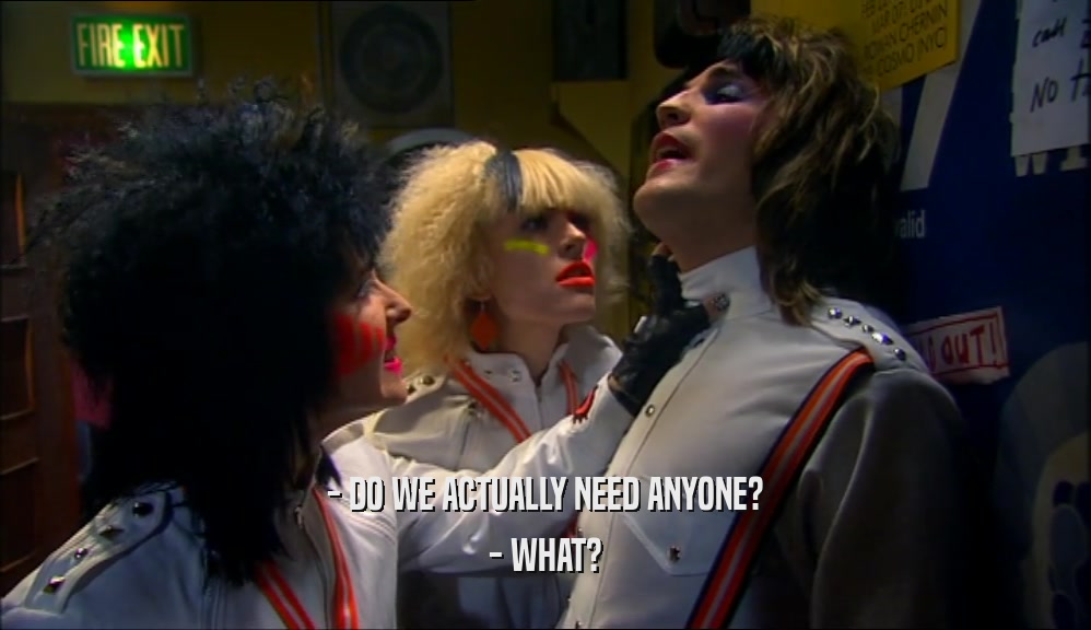 - DO WE ACTUALLY NEED ANYONE? - WHAT? 