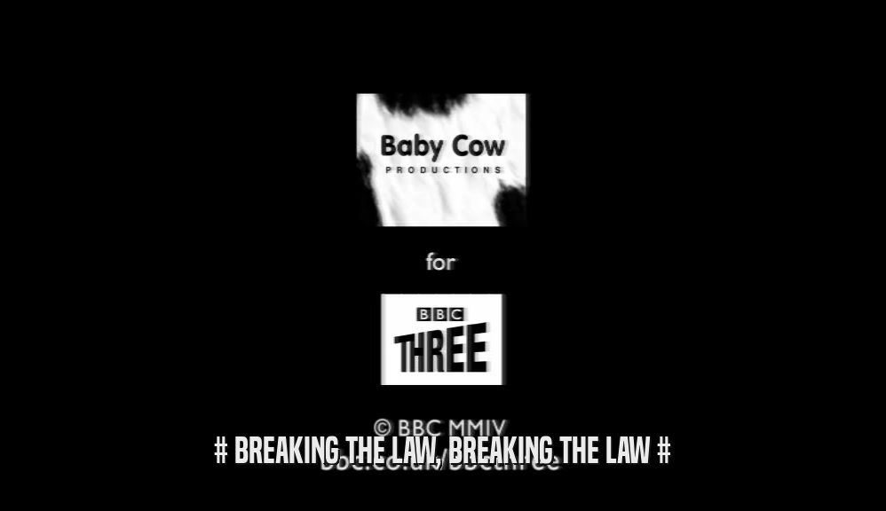 # BREAKING THE LAW, BREAKING THE LAW #  