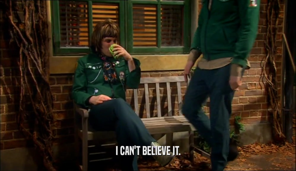 I CAN'T BELIEVE IT.  