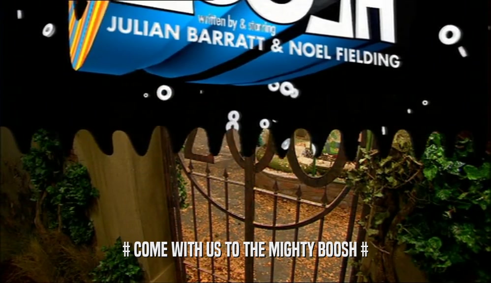 # COME WITH US TO THE MIGHTY BOOSH #  