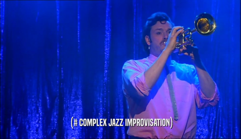 (# COMPLEX JAZZ IMPROVISATION)  
