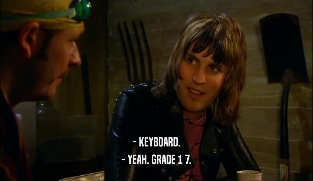 - KEYBOARD. - YEAH. GRADE 1 7. 