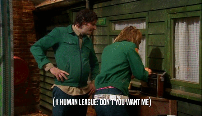 (# HUMAN LEAGUE: DON'T YOU WANT ME)  