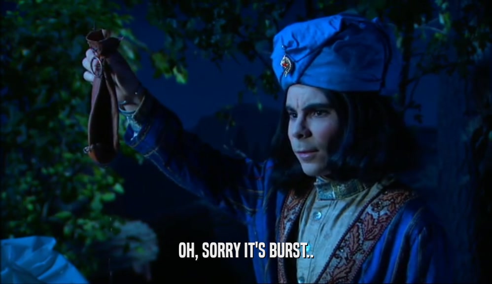 OH, SORRY IT'S BURST..  