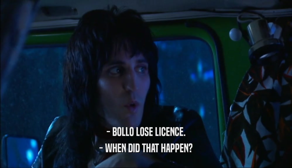 - BOLLO LOSE LICENCE. - WHEN DID THAT HAPPEN? 