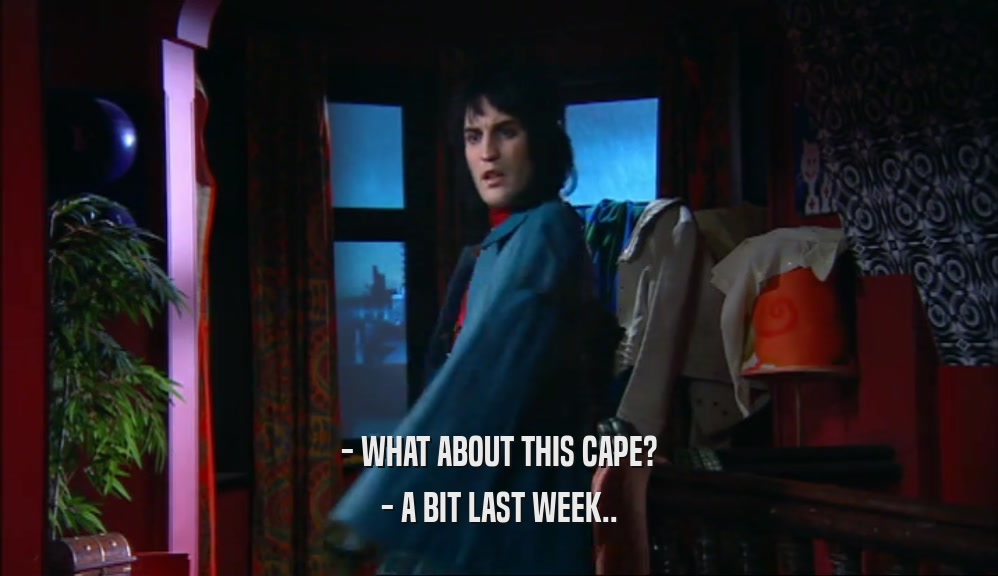 - WHAT ABOUT THIS CAPE? - A BIT LAST WEEK.. 