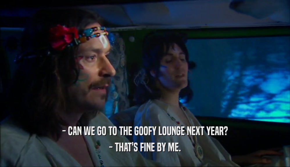 - CAN WE GO TO THE GOOFY LOUNGE NEXT YEAR? - THAT'S FINE BY ME. 
