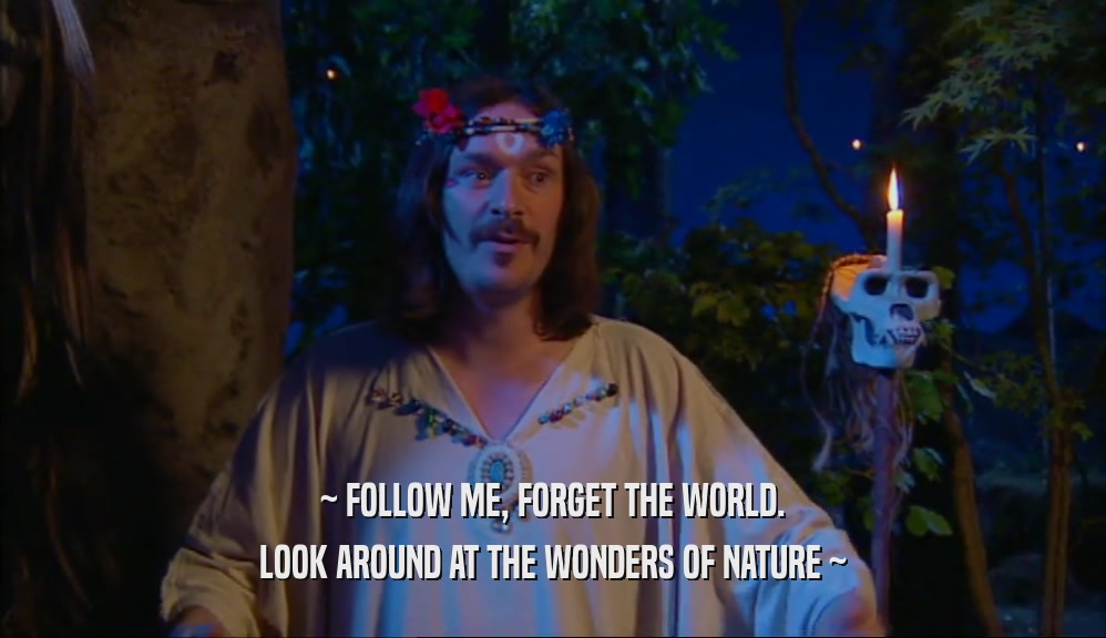 ~ FOLLOW ME, FORGET THE WORLD. LOOK AROUND AT THE WONDERS OF NATURE ~ 