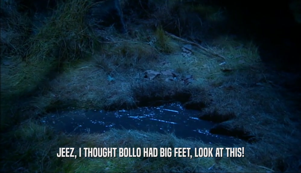 JEEZ, I THOUGHT BOLLO HAD BIG FEET, LOOK AT THIS!  