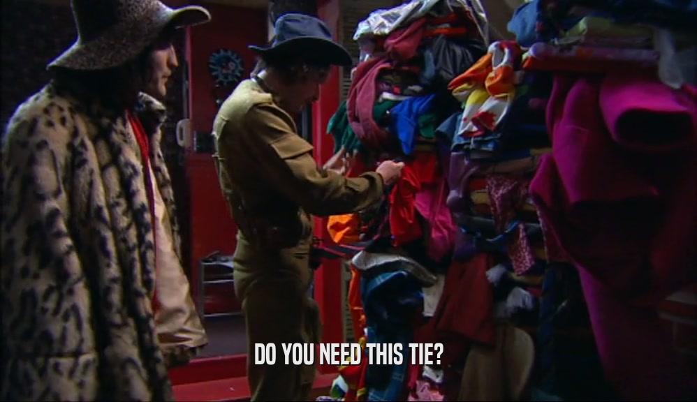 DO YOU NEED THIS TIE?  