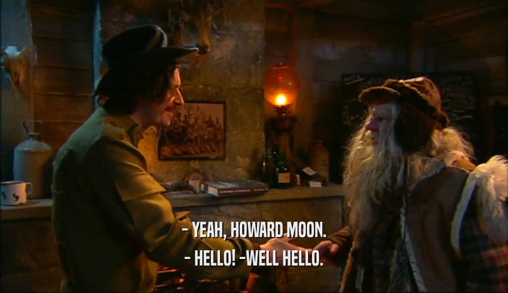 - YEAH, HOWARD MOON. - HELLO! -WELL HELLO. 