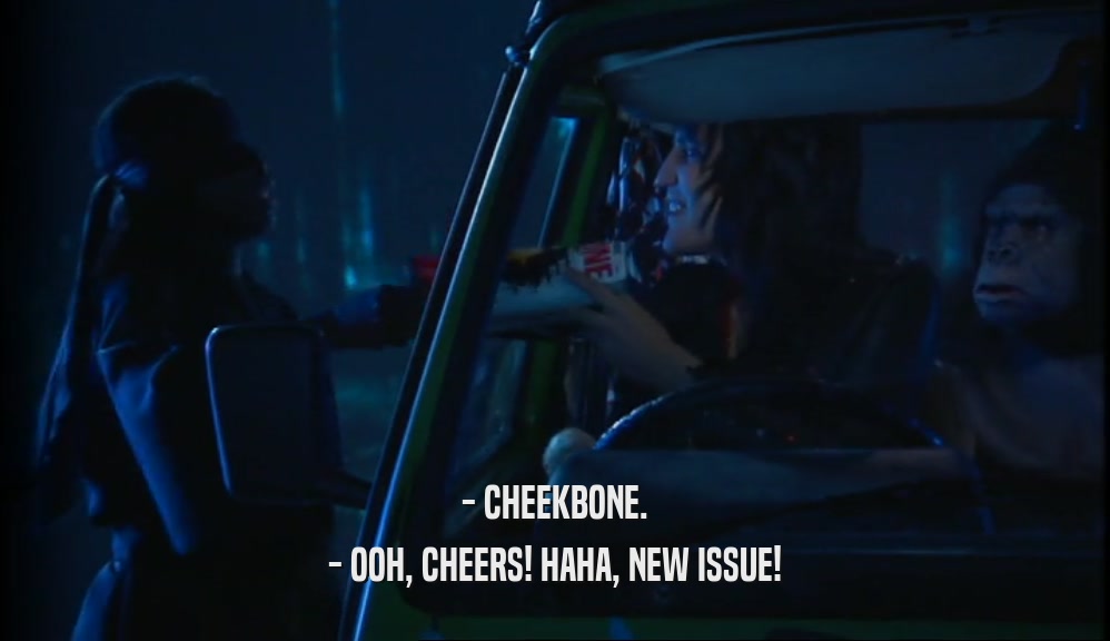 - CHEEKBONE. - OOH, CHEERS! HAHA, NEW ISSUE! 