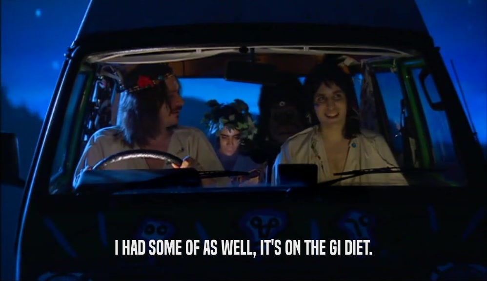 I HAD SOME OF AS WELL, IT'S ON THE GI DIET.  